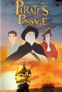 Pirate’s Passage (2015) ผจญภัยจอมตำนานโจรสลัด