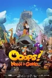 Ooops! Noah Is Gone (2015) ก๊วนซ่าป่วนวันสิ้นโลก