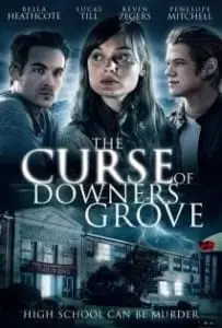 The Curse of Downers Grove (2015) โรงเรียนต้องคำสาป