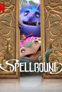 Spellbound (2024) ผจญภัยแดนต้องสาป