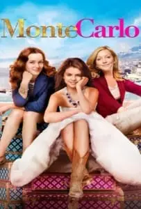 Monte Carlo (2011) เจ้าหญิงไฮโซ…โอละพ่อ