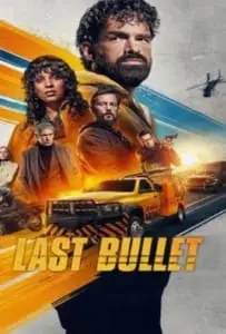 Last Bullet (2025) แรงทะลุกระสุน 3