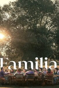 Familia (2023) ครอบครัวที่รัก