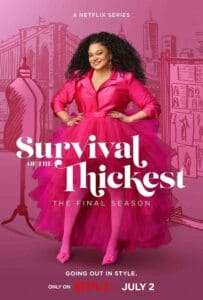 Survival of the Thickest Season 2 (2025)