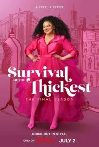 Survival of the Thickest Season 2 (2025)
